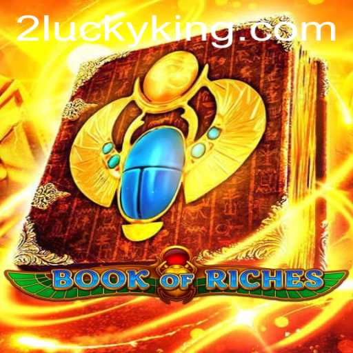 Discovering Book of Riches: A Deep Dive into Luck and Adventure